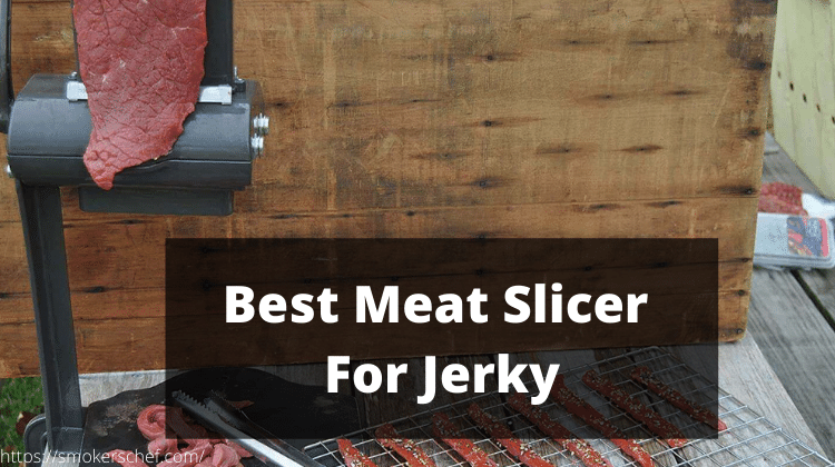 Best Meat Slicer For Jerky