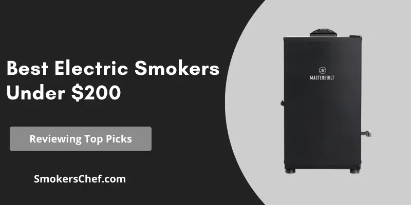 Best Electric Smokers Under $200